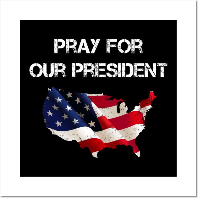 Pray for our President Wall Art by Karin Wright